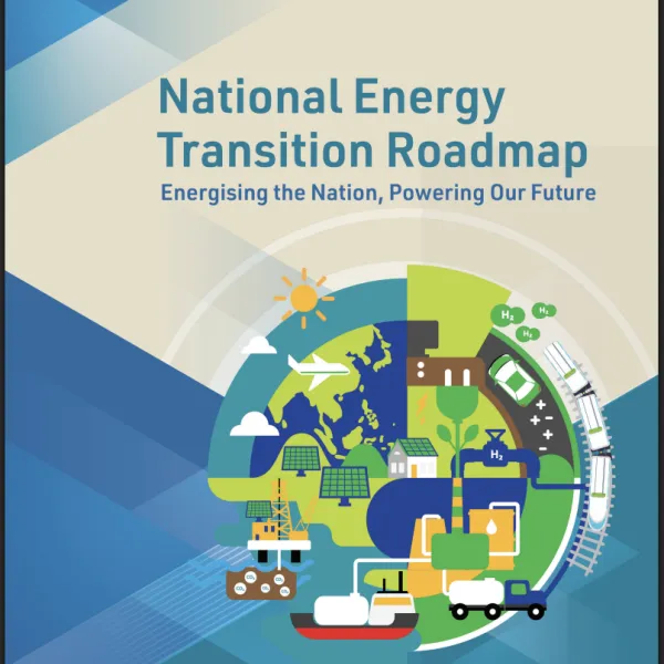 (FULL DOCUMENT) National Energy Transition Roadmap - Energising the Nation, Powering Our Future